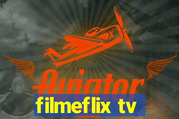 filmeflix tv